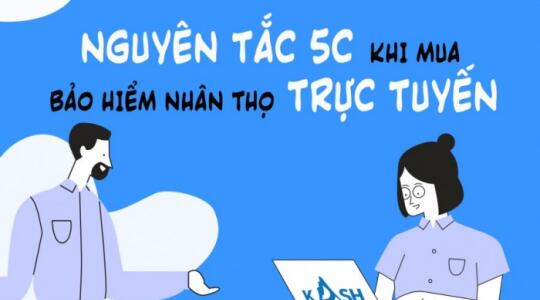 NGUYÊN TẮC 5C KHI MUA BẢO HIỂM NHÂN THỌ TRỰC TUYẾN